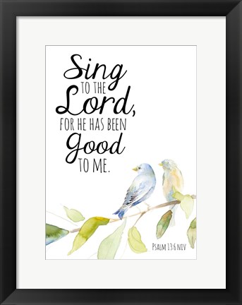 Framed Sing to the Lord Print