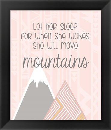 Framed She&#39;ll Move Mountains Print