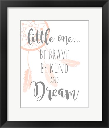 Framed Be Brave and Kind Print