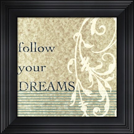 Framed Follow Your Dreams Print