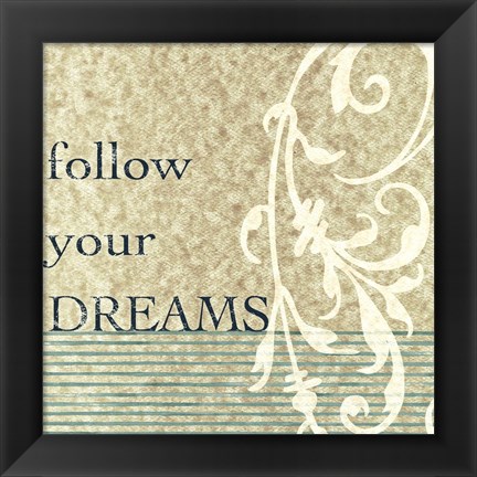 Framed Follow Your Dreams Print