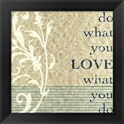 Framed Do What You Love Print