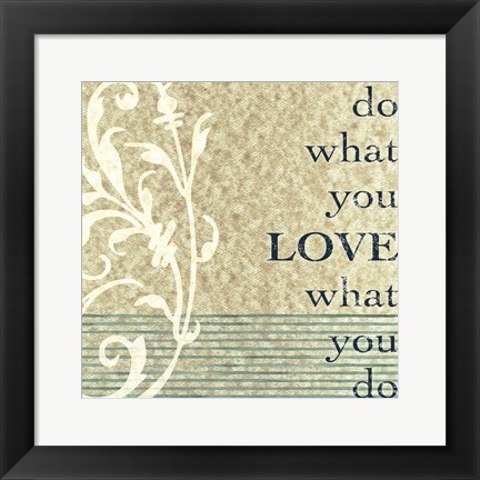 Framed Do What You Love Print