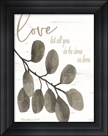 Framed Let All You Do Be Done in Love Print