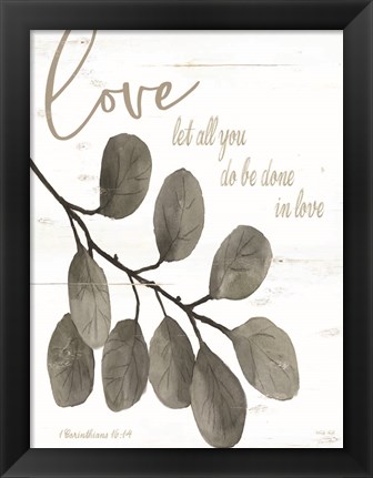 Framed Let All You Do Be Done in Love Print