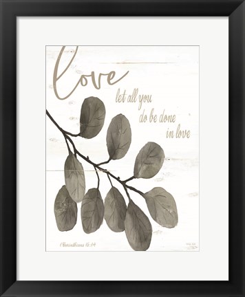 Framed Let All You Do Be Done in Love Print