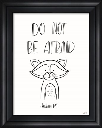 Framed Do Not Be Afraid Print
