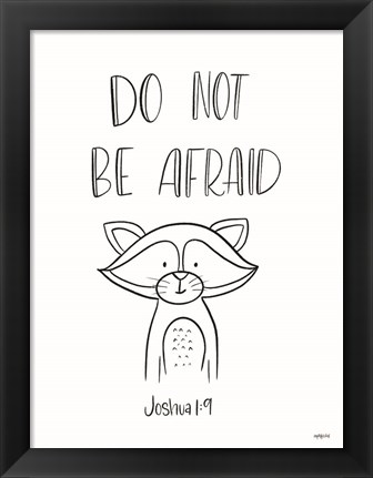 Framed Do Not Be Afraid Print