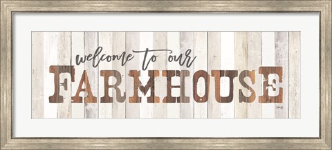 Framed Welcome to Our Farmhouse Print
