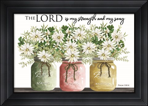 Framed Lord is My Strength Print