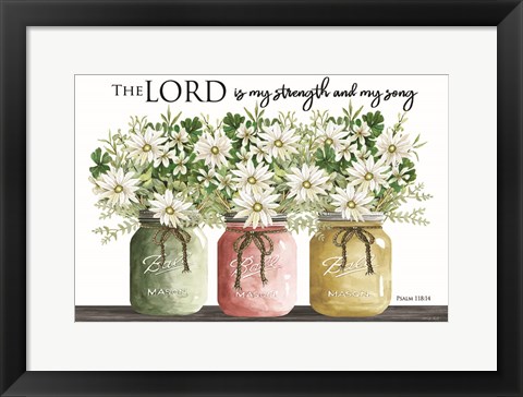 Framed Lord is My Strength Print
