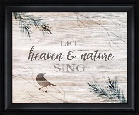 Framed Let Heaven &amp; Nature Sing Print