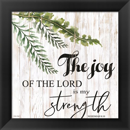 Framed Joy of the Lord is My Strength Print