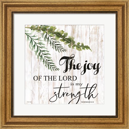 Framed Joy of the Lord is My Strength Print