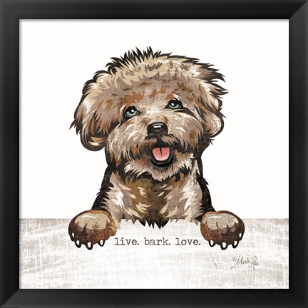 Framed Live. Bark. Love. Print