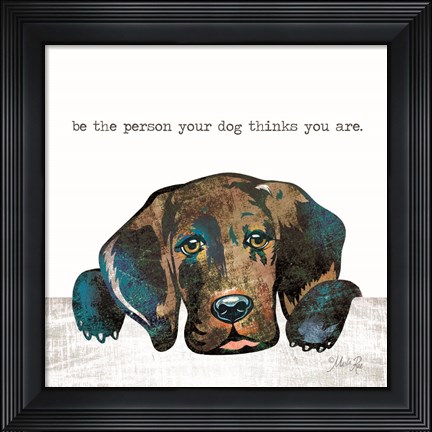 Framed Be the Person Print