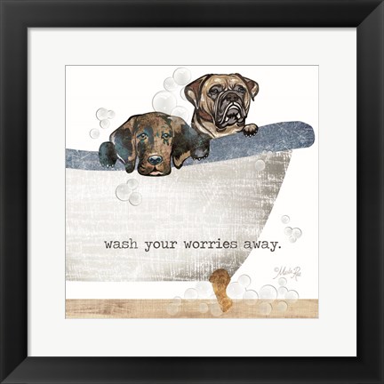 Framed Wash your Worries Away Print