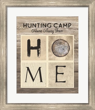 Framed Hunting Camp Home Away From Home Print