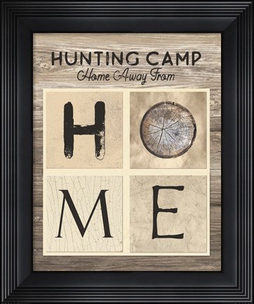 Framed Hunting Camp Home Away From Home Print