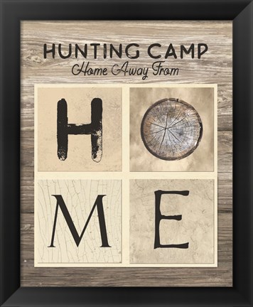 Framed Hunting Camp Home Away From Home Print