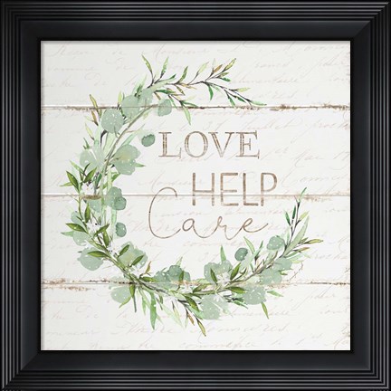 Framed Love Help Care Print
