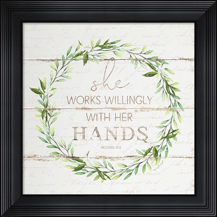 Framed She Works Willingly Print