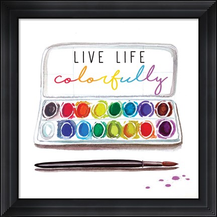 Framed Live Life Colorfully Print