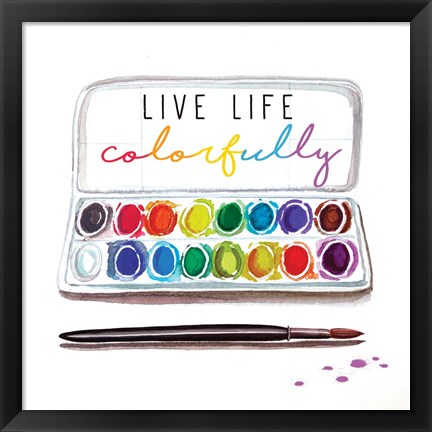 Framed Live Life Colorfully Print