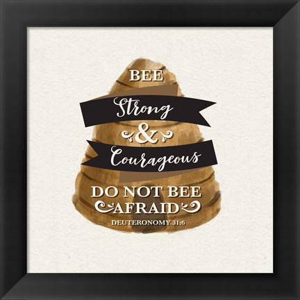 Framed Bee Hive Sentiment I-Strong Print
