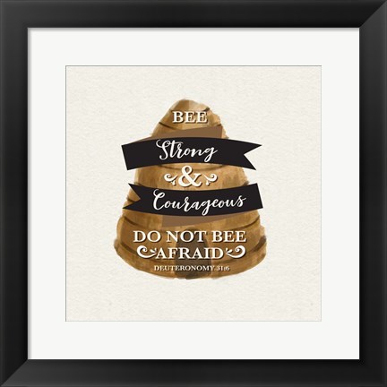 Framed Bee Hive Sentiment I-Strong Print
