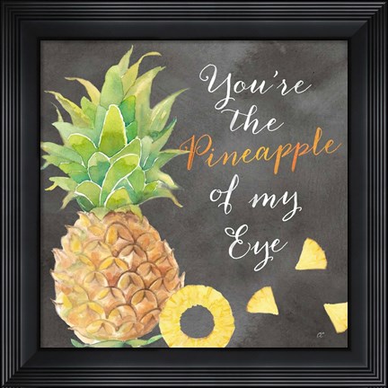 Framed Fresh Fruit Sentiment black I-Pineapple Print