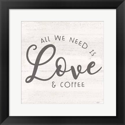 Framed Coffee Kitchen Humor II-Love Print