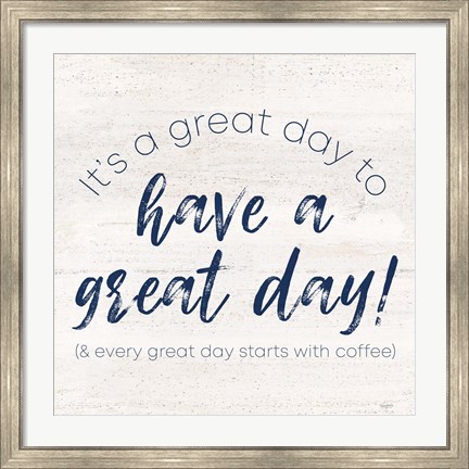 Framed Coffee Kitchen Humor V-Great Day Print