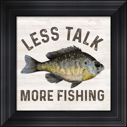 Framed Less Talk More Fishing II-Fishing Print