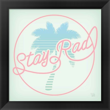 Framed Stay Rad Palm I Print