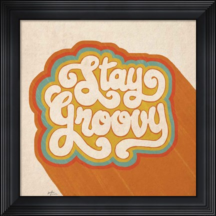 Framed Stay Groovy I Print