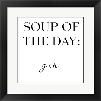 Framed Soup du Jour II Print