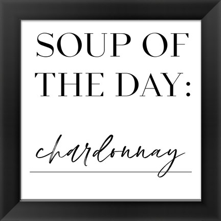 Framed Soup du Jour V Print