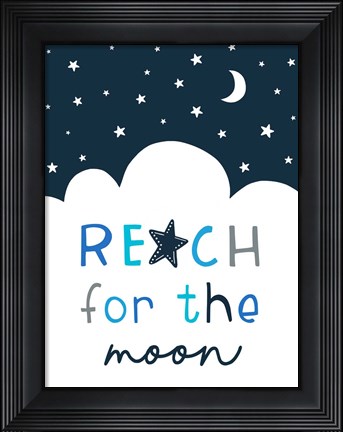 Framed Reach for the Moon Print