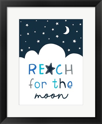 Framed Reach for the Moon Print