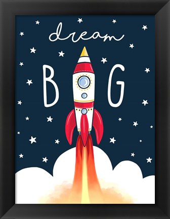 Framed Dream Big Rocket Print