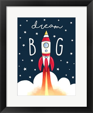 Framed Dream Big Rocket Print