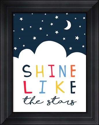 Framed Shine Like the Stars Print
