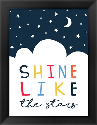 Framed Shine Like the Stars Print