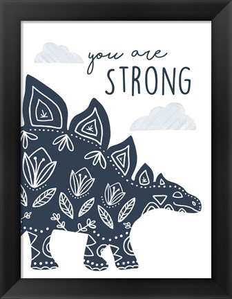Framed You Are Strong Dino Print