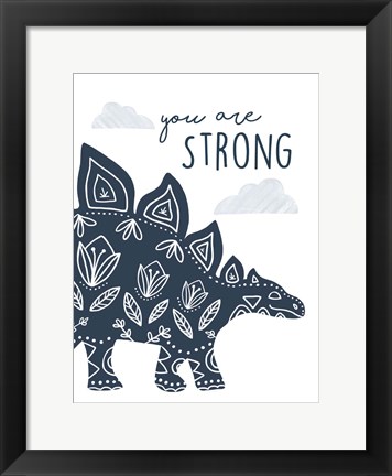 Framed You Are Strong Dino Print