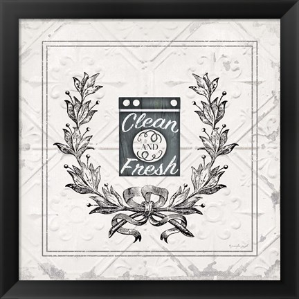 Framed Clean and Fresh Print
