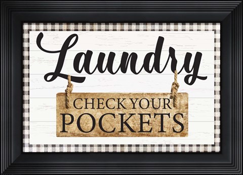 Framed Check Your Pockets Print
