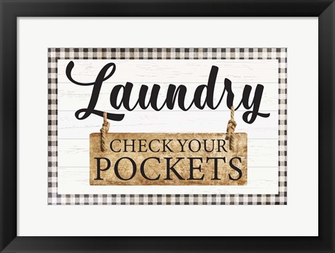 Framed Check Your Pockets Print