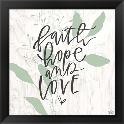 Framed Faith, Hope, Love Print